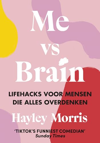 Me vs Brain: lifehacks voor mensen die alles overdenken von Kosmos Uitgevers