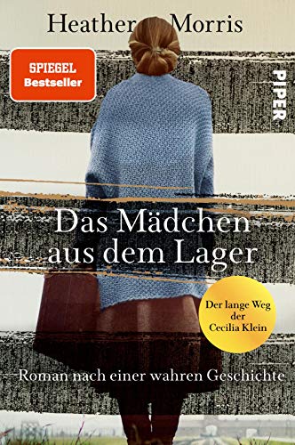 Das Mädchen aus dem Lager – Der lange Weg der Cecilia Klein: Roman nach einer wahren Geschichte | Ein Holocaust-Memoir