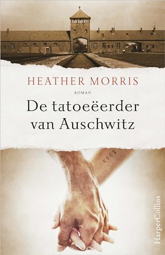 De tatoeëerder van Auschwitz (De tatoeëerder van Auschwitz, 1) von HarperCollins