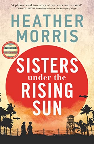 Sisters under the Rising Sun: A powerful story from the author of The Tattooist of Auschwitz Sisters under the Rising Sun: A powerful story from the author of The Tattooist of Auschwitz
