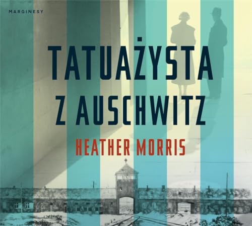 Tatuażysta z Auschwitz Tatuażysta z Auschwitz von Marginesy