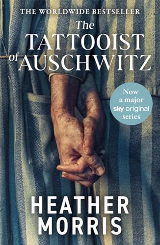 The Tattooist of Auschwitz. Film Tie-In: Soon to be a major new TV series von Bonnier Books UK