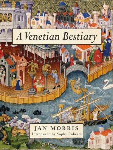 A Venetian Bestiary von Little Toller Books