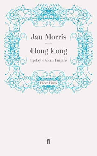 Hong Kong: Epilogue to an Empire