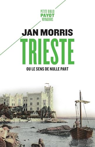 Trieste: Ou le sens de nulle part