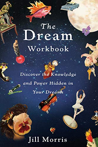 Dream Workbook, The: Discover the Knowledge and Power Hidden in Your Dreams von Little, Brown
