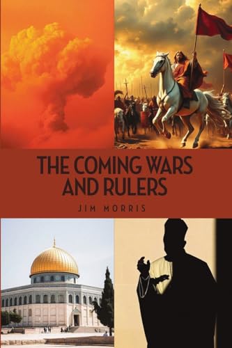 The Coming Wars and Rulers The Coming Wars and Rulers von RoseDog Books