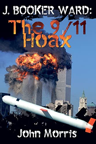J. Booker Ward: The 9/11 Hoax