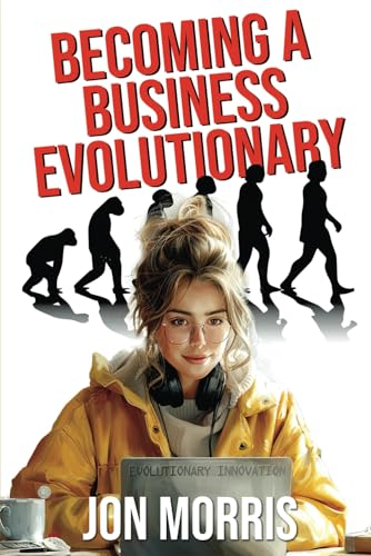 Becoming A Business Evolutionary von 5663 Ltd