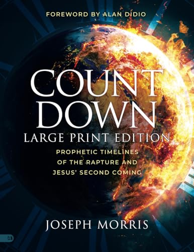 Countdown (Large Print Edition): Prophetic Timelines of the Rapture and Jesus' Second Coming von Harrison House Publishers