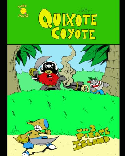 Quixote Coyote vol 3: Pirate Island von Independently published