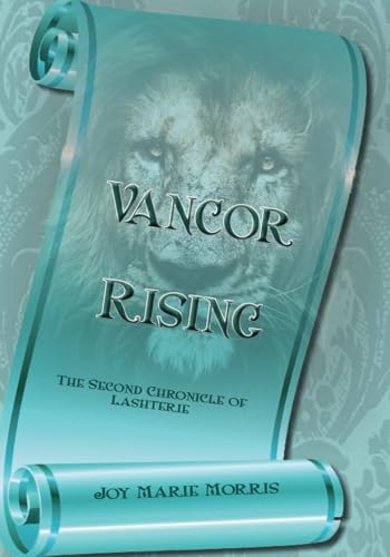Vancor Rising: The Second Chronicle of Lashterie