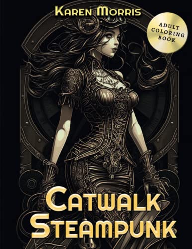 Catwalk: Steampunk Coloring Book von Independently published