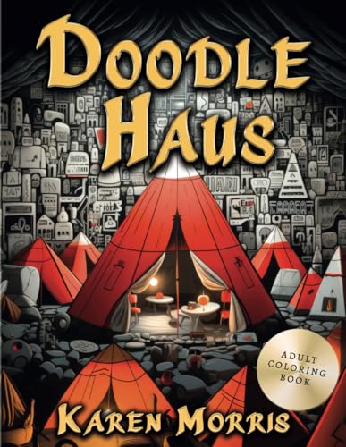 Doodle Haus: A Coloring Adventure Through Whimsical Doodle Art Homes von Independently published