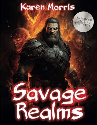 Savage Realms: Barbarian Warriors Unleashed: A Coloring Book For Teens von Independently published