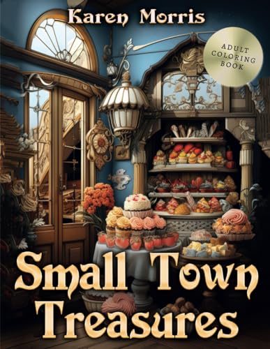 Small Town Treasures: A Charming Coloring Expedition von Independently published