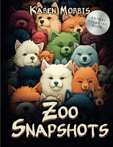 Zoo Snapshots: A Coloring Adventure Through The Animal Kingdom von Independently published