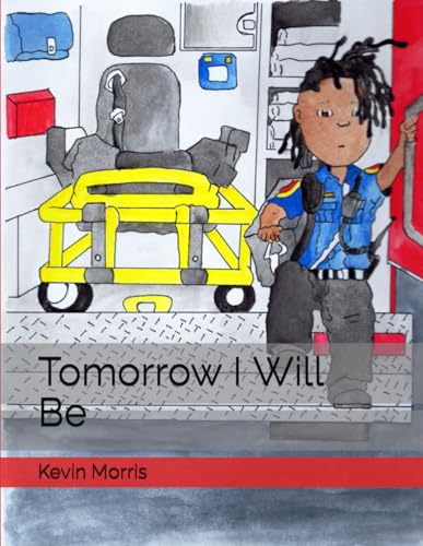 Tomorrow I Will Be von Independently published