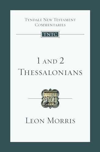 1 and 2 Thessalonians: An Introduction and Commentary (Tyndale New Testament Commentaries, 13, Band 13)