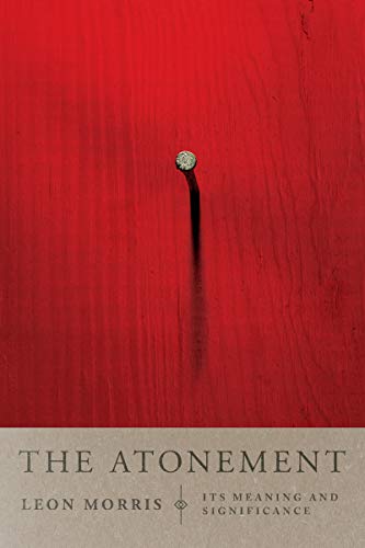 The Atonement: It's Meaning and Significance