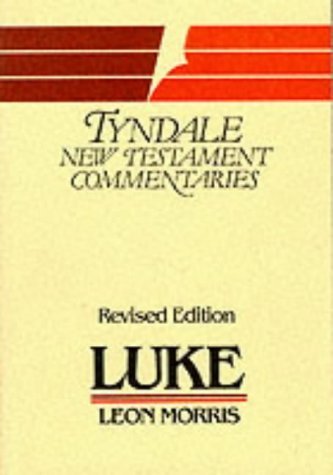 Luke, St.: An Introduction and Commentary (Tyndale New Testament Commentaries, Band 3)
