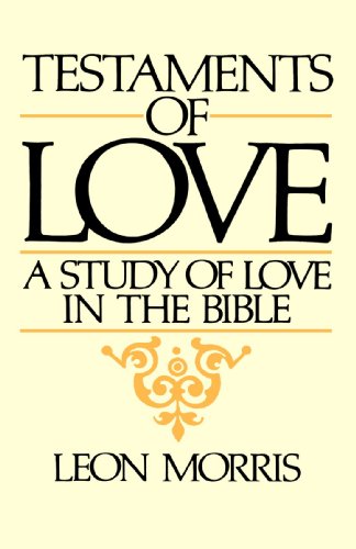 Testaments of Love: A Study of Love in the Bible