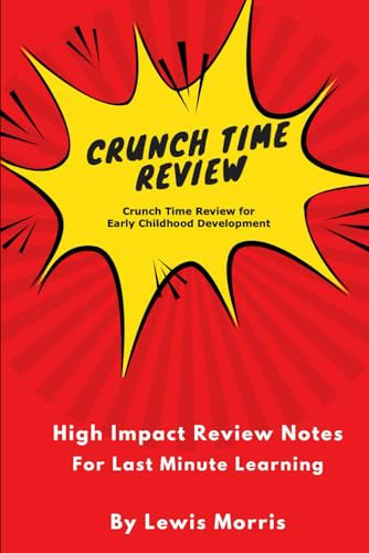 Crunch Time Review for Early Childhood Development von Independently published