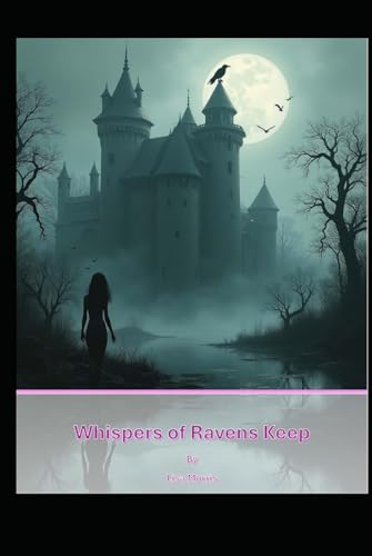 Whispers of Ravens Keep von Bowker