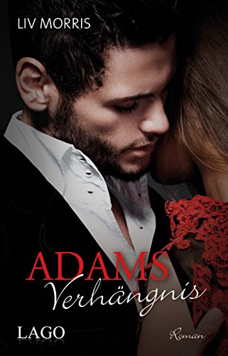 Adams Verhängnis: Roman (Touch of Tantra, Band 2) von Lago