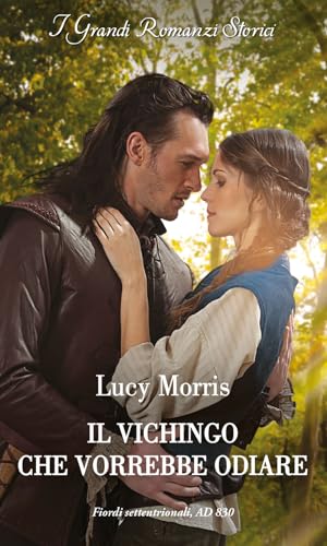 Il vichingo che vorrebbe odiare (I grandi romanzi storici) von HarperCollins Italia