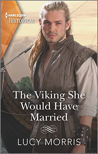 The Viking She Would Have Married (Shieldmaiden Sisters, 1)