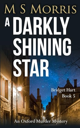 A Darkly Shining Star: An Oxford Murder Mystery (Bridget Hart, Band 5) von Landmark Media