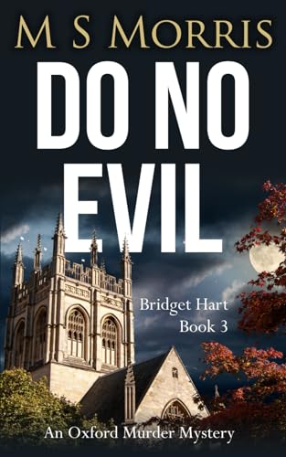 Do No Evil: An Oxford Murder Mystery (Bridget Hart, Band 3) von Landmark Media