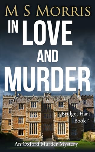 In Love And Murder: An Oxford Murder Mystery (Bridget Hart, Band 4) von Landmark Media
