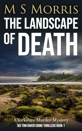 The Landscape of Death: A Yorkshire Murder Mystery (DCI Tom Raven Crime Thrillers, Band 1) von Landmark Media