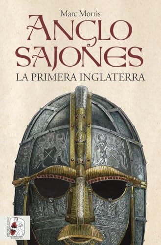 Anglosajones: La primera Inglaterra (Historia Medieval) von Desperta Ferro Ediciones