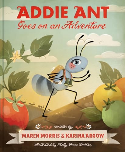 Addie Ant Goes on an Adventure (Addie Ant’s Garden Friends) von Chronicle Chroma