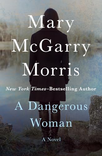 Dangerous Woman: A Novel von Open Road Media