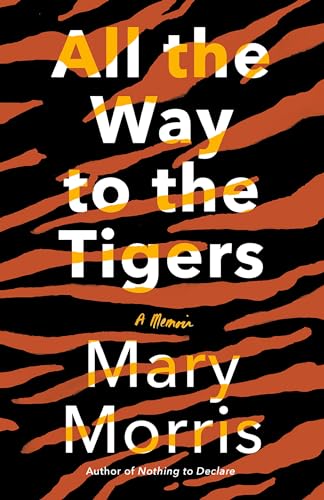 All the Way to the Tigers: A Memoir von Knopf Doubleday Publishing Group