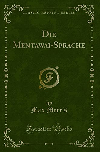 Die Mentawai-Sprache (Classic Reprint) von Forgotten Books