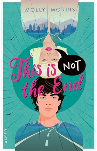 This Is Not The End: Deutsche Ausgabe. Mit Motivfarbschnitt in der ersten Auflage, Deutsche Ausgabe. Mit Motivfarbschnitt in der ersten Auflage von Carl Hanser Verlag GmbH & Co. KG