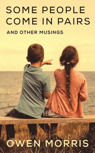 Some People Come in Pairs: And other musings von Austin Macauley Publishers