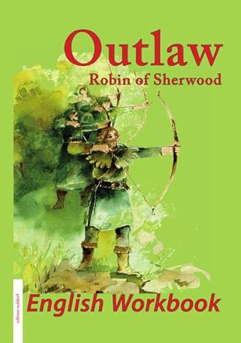 Outlaw: Robin of Sherwood: English Workbook