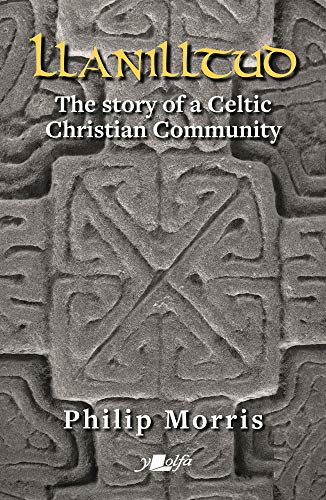 Llanilltud: The Story of a Celtic Christian Community von Y Lolfa