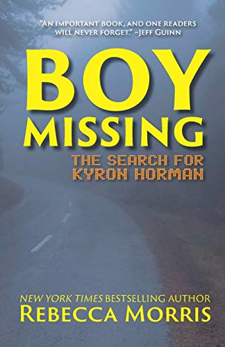 BOY MISSING: The Search for Kyron Horman von Independently Published