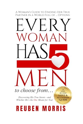 Every Woman Has 5 Men to Choose From...: A Woman's Guide to Finding Her True Partner in a World Full of … Options von LEEDS PRESS CORP
