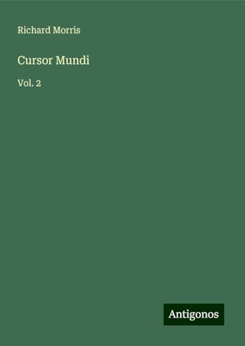 Cursor Mundi: Vol. 2 Cursor Mundi: Vol. 2 von Antigonos Verlag