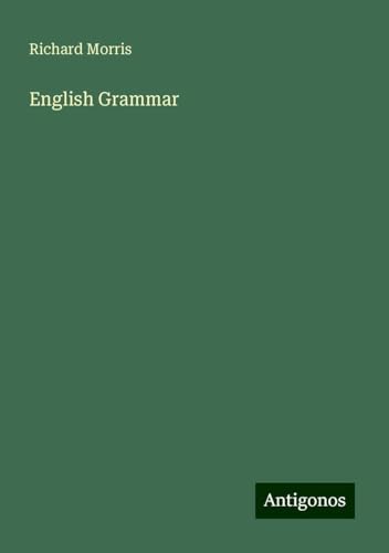 English Grammar English Grammar von Antigonos Verlag