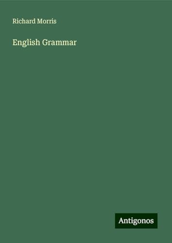 English Grammar English Grammar von Antigonos Verlag