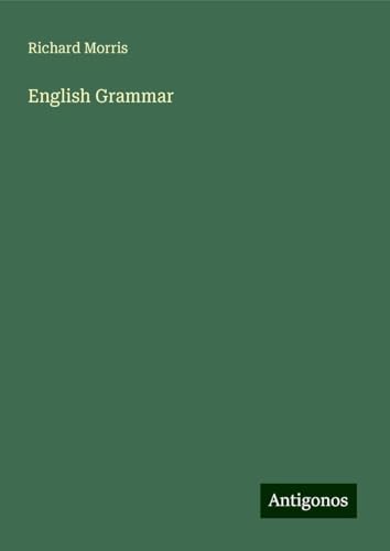 English Grammar English Grammar von Antigonos Verlag